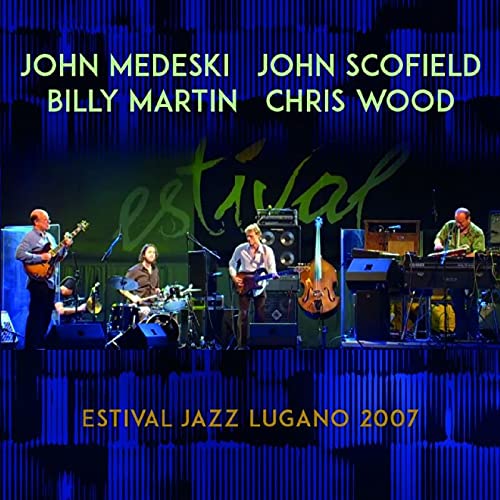 Medeski Martin & Wood - Estival Jazz Lugano 2007 - Import CD