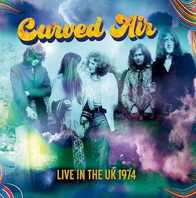 Curved Air - Live In The UK 1974 - Import CD