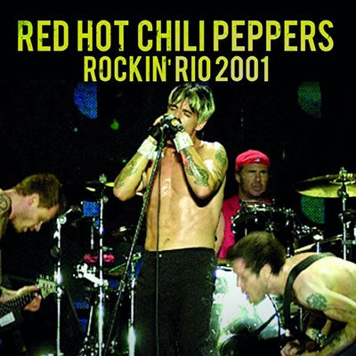 Red Hot Chili Peppers - Rock In Rio 2001 - Import CD