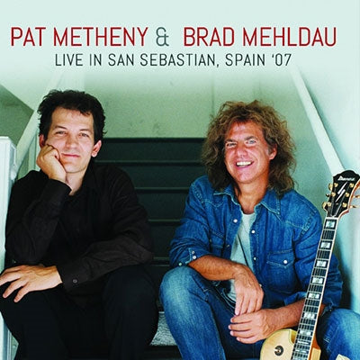 Pat Metheny 、 Brad Mehldau - Live in San Sebastian, Spain '07 - Import CD Limited Edition