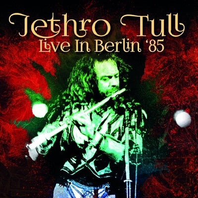 Jethro Tull - Live In Berlin 1985 - Import CD