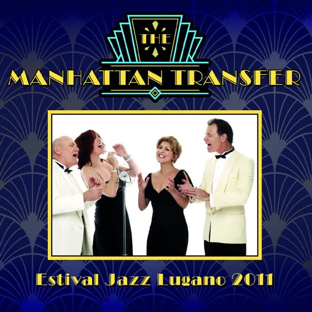 Manhattan Transfer - Estival Jazz Lugano 2011 - Import CD – CDs Vinyl Japan  Store 2023, CD, CDs, Jazz, Manhattan Transfer, Vocal Jazz CDs