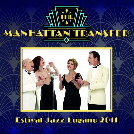 Manhattan Transfer - Estival Jazz Lugano 2011 - Import CD