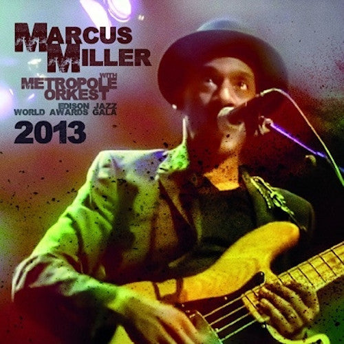 Marcus Miller 、 Metropole Orkest - Edison Jazz World Awards Gala