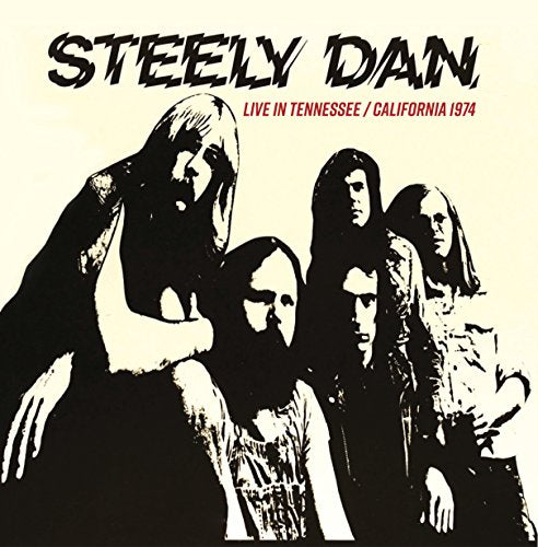 Steely Dan - Live In Tennessee/California 1974 - Import CD