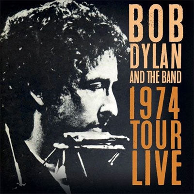 Bob Dylan 、 The Band - 1974 Tour Live (2CD) - Import CD