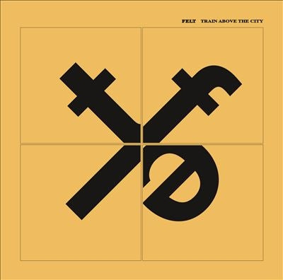 Felt - Train Above The City - CD Edition - Import CD