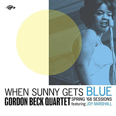 Gordon Beck Quartet - When Sunny Gets Blue: Spring '68 Sessions - Import CD