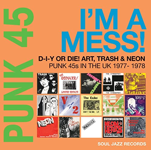Various Artists - PUNK 45: Im a Mess! D-I-Y or DIE! Art, Trash & Neon: Punk 45s in the UK 1977-78 - Import LP Record