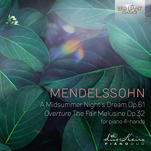 Mendelssohn (1809-1847) - (Piano Duo)ein Sommernachtstraum: Duokeira +die Schone Melusine Overture - Import CD