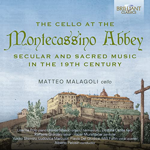 Matteo Malagoli - The Cello at the MontecaSSino - Import 2 CD