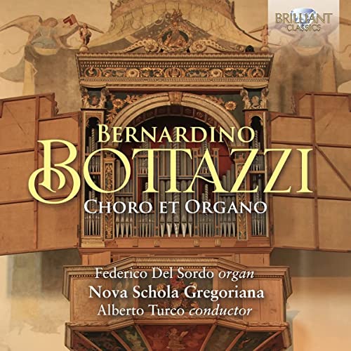 Bottazzi, Bernardino (1560-1614) - Choro et Organo : Federico Del Sordo(Organ)Alberto Turco / Nova Schola Gregoriana (2CD) - Import 2 CD