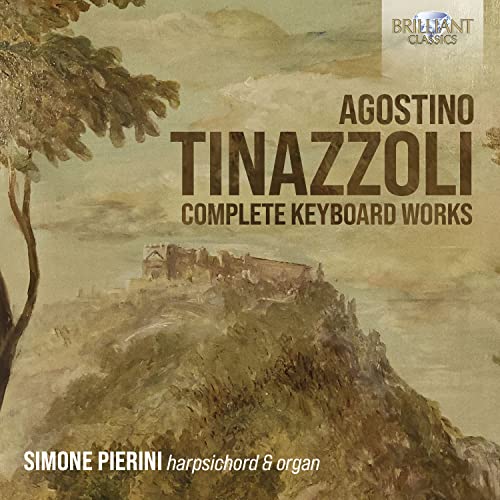 Tinazzoli, Agostino (1660-1725) - Complete Keyboard Works: Pierini(Cemb, Organ) - Import 2 CD