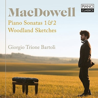 MacDowell(1860-1908) - Piano Sonatas Nos.1, 2, Woodland Sketches : J.T.Bartoli - Import CD