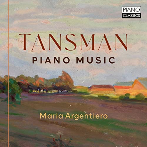 Tansman, Aleksander (1897-1986) - Piano Works: Argentiero - Import CD