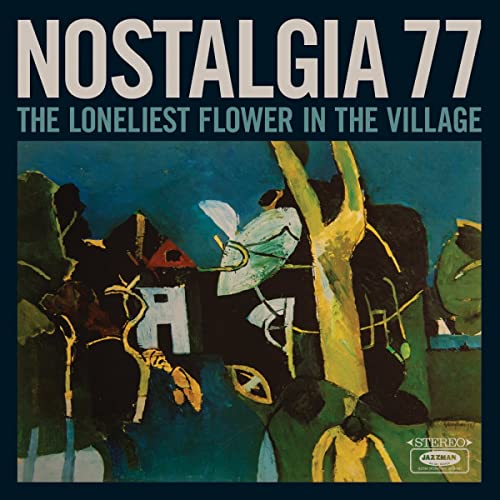 Nostalgia 77 - The Loneliest Flower In The Village - Import CD