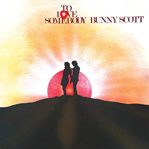 Bunny Scott - To Love Somebody - Import Vinyl LP Record Limited Edition