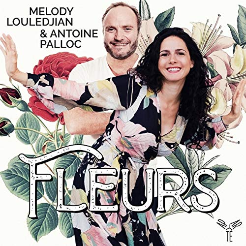 Melody Louledjian, Antoine Palloc - Melody Louledjian/Antoine Palloc: Fleurs - Import CD