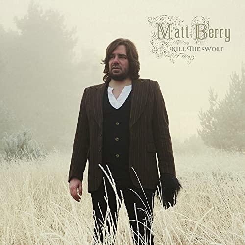 Matt Berry - Kill The Wolf - 10th Anniversary Deluxe - Import LP Record