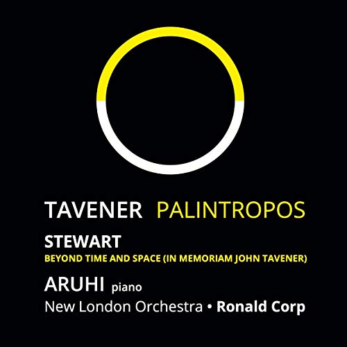 Tavener (1944-2013) - Palintropos: Aruhi Ayaka Hara(P)R.corp / New London O +michael Stewart: Beyond Time And Space - Import CD