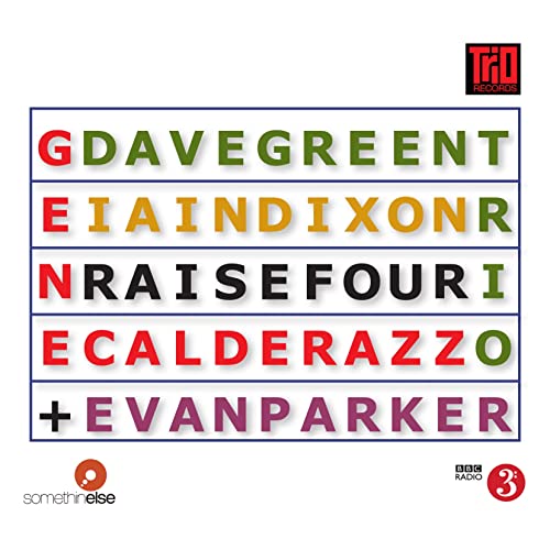 Evan Parker 、 Dave Green Trio - Raise Four - Import CD