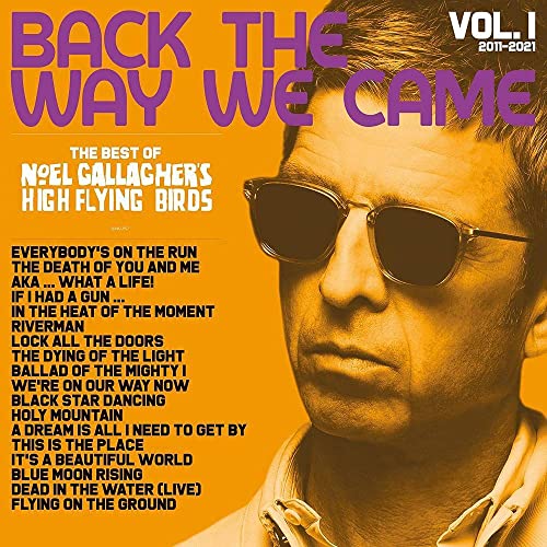 Noel Gallagher's High Flying Birds - Back The Way We Came: Vol 1 (2011 - 2021) (Vinyl) - Import Vinyl LP Record Limited Edition