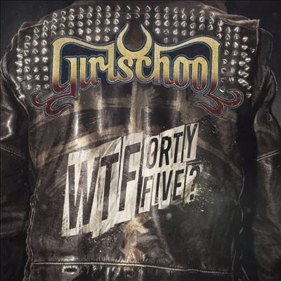 Girlschool - WTFortyfive? - Import Vinyl LP Record