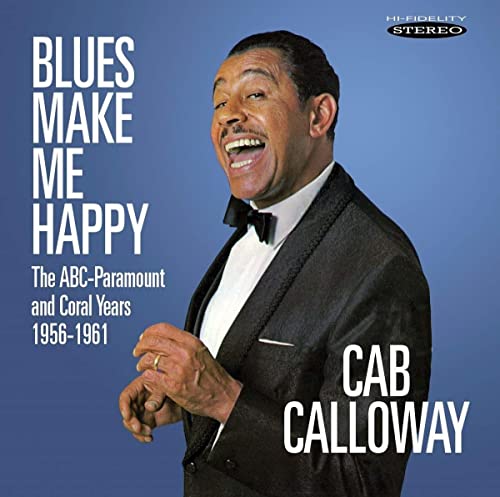 Cab Calloway - Blues Make Me Happy: The ABC-Paramount and Coral Years 1956-1961 - Import CD