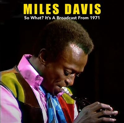 Miles Davis - So What? It'S A Broadcast From 1971 - Import CD
