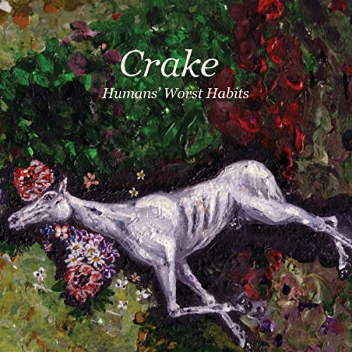 Crake - Humans' Worst Habits - Import LP Record