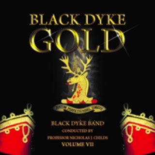 Black Duck Band, Nicholas Chiles - Black Dyke-gold Vol.7: Black Dyke Band - Import CD
