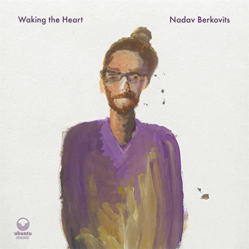 Nadav Berkovits - Waking The Heart - Import CD