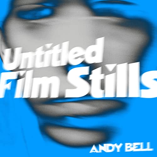 Andy Bell - Untitled Film Stills - Import Vinyl 10inch Record
