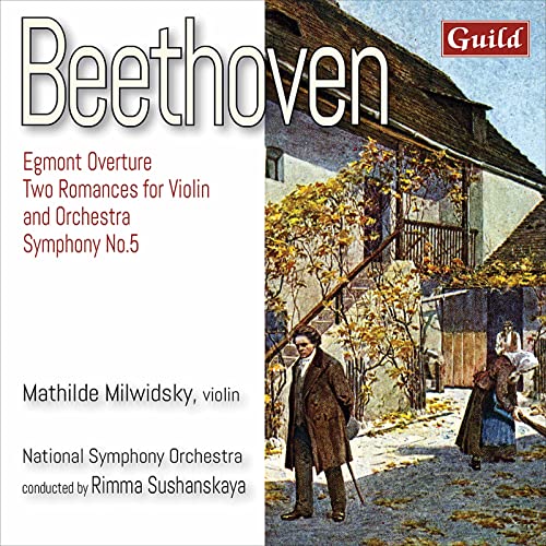 Beethoven (1770-1827) - Symphony No.5, Romances, Egmont Overture : Rimma Sushanskaya / London National Symphony Orchestra, Mathilde Milwidsky(Vn) - Import CD