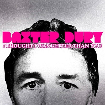 Baxter Dury - I Thought I Was Better Than You＜Opaque Pink Vinyl＞ - Import LP Record Limited Edition