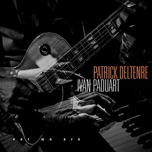Ivan Paduart 、 Patrick Deltenre - Ear We Are - Import CD