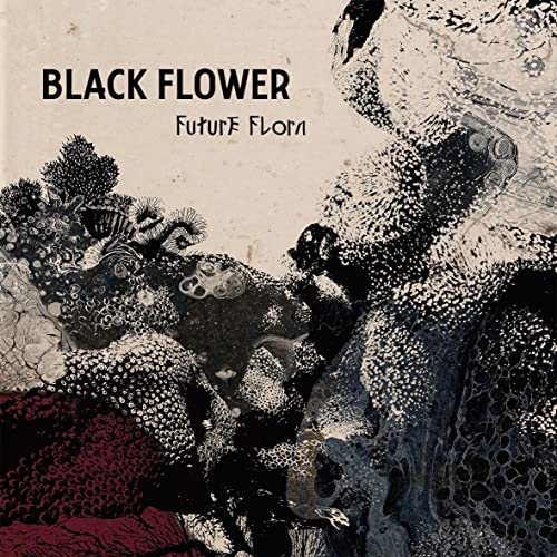 Black Flower - Future Flora - Import CD