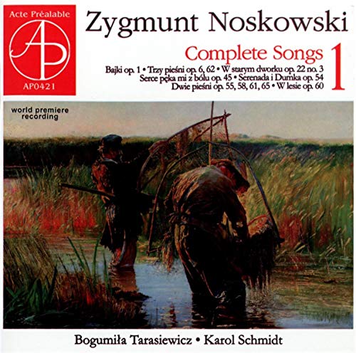 Tarasiewicz, Bogumila/Schmidt - SAEMTLICHE LIEDER 1 - NOSKOWSK - Import CD