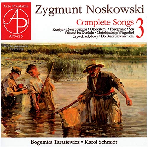 Noskowski, Z. - Saemtliche Lieder 3 - Import CD