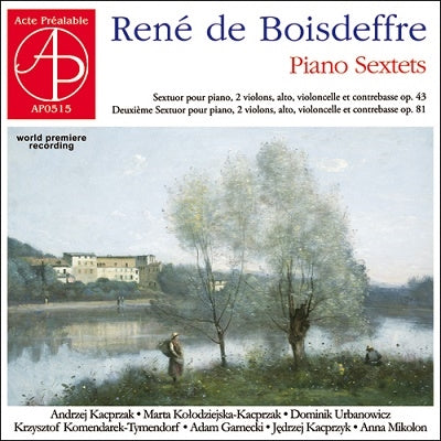 Angélique Katsuphaška, Książętsof Komedalek-Tymendŭlf, Anna Mikolón. - René de Boisdéfaux: Piano Sextet Collection - Import CD