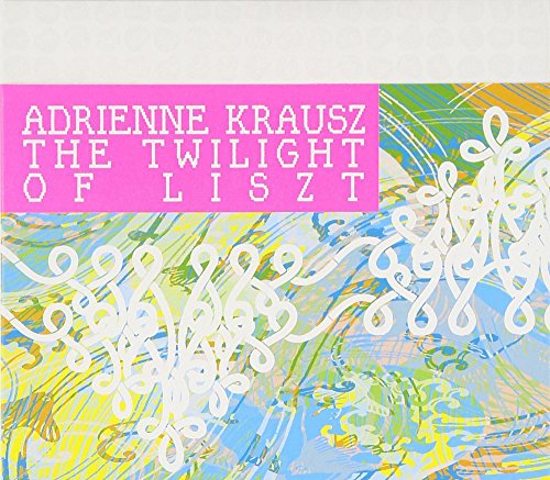 Liszt (1811-1886) - The Twilight of Liszt -Late Piano Works : Krausz - Import CD