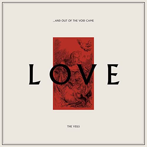 The Veils - ...And Out of the Void Came Love - Import Vinyl 2 LP Record