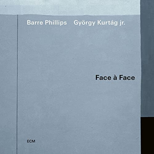 Barre Phillips 、 Gyorgy Kurtag Jr. - Face A Face - Import CD