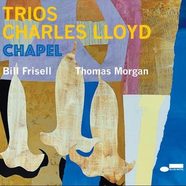 Charles Lloyd - Trios: Chapel - Import CD