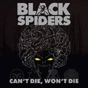 Black Spiders - Can' t Die, Won' t Die - Import LP Record