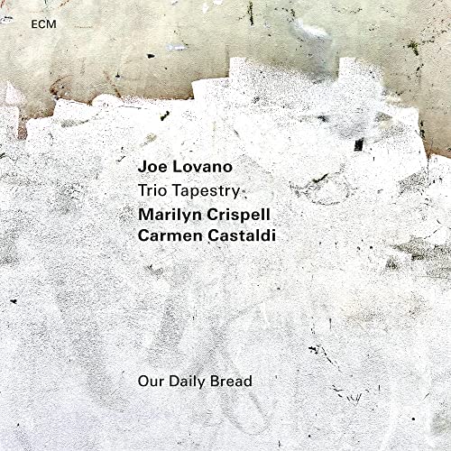Joe Lovano Trio Tapestry - Our Daily Bread - Import CD