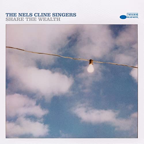 Nels Cline Singers 、 Nels Cline - Share The Wealth - Import CD