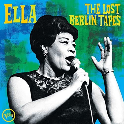 Ella Fitzgerald - Ella: The Lost Berlin Tapes - Import CD