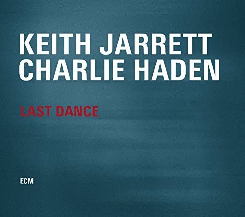 Keith Jarrett 、 Charlie Haden - Last Dance - Import CD