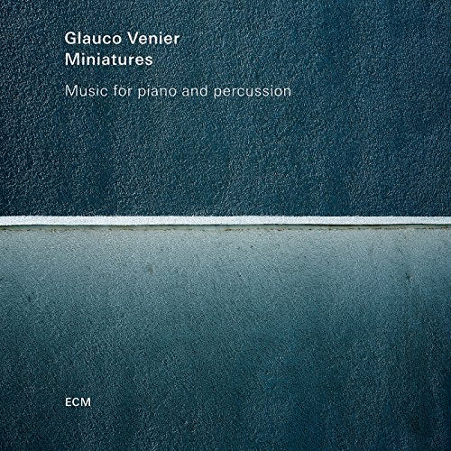 Glauco Venier - Miniatures: Music for piano and percussion - Import CD